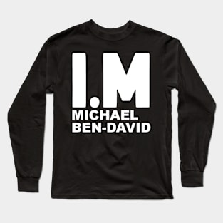 I.M Michael Ben David Eurovision 2022 Long Sleeve T-Shirt